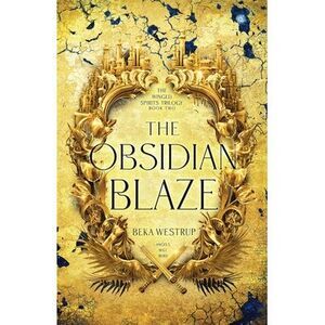 The Obsidian Blaze -- Beka Westrup